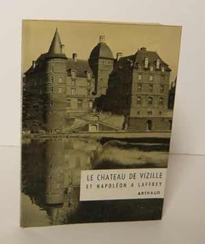 Le château de Vizille et Napoléon à Laffrey, Grenoble, Arthaud, 1963.