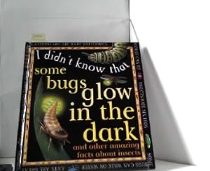 Bild des Verkufers fr I Didn't Know That Some Bugs Glow in the Dark (I Didn't Know That.) zum Verkauf von ABC Versand e.K.