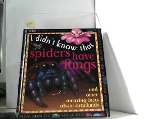 Seller image for I Didn't Know That Spiders Have Fangs (I Didn't Know That.) for sale by ABC Versand e.K.