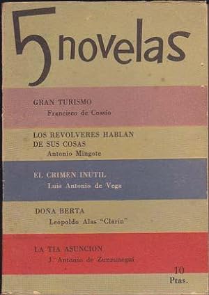 5 Novelas: GRAN TURISMO por Francisco De Cossío/ LOS REVOLVERES HABLAN SUS COSAS por Antonio Ming...