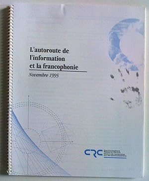 L'inforoute de l'information et la francophonie