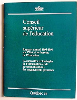 Rapport annuel 1993-1994 sur l'état et les besoins de l'éducation. Les nouvelles technologies de ...