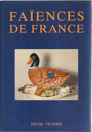 Seller image for Faiences de france for sale by librairie philippe arnaiz