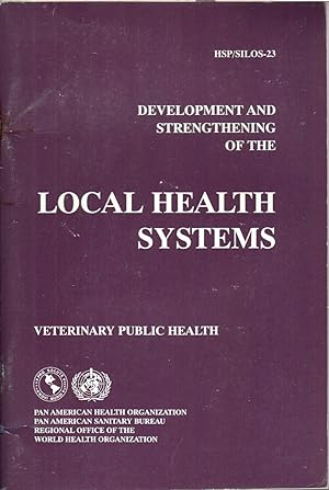 Seller image for Development and Strengthening Local Health Systems Veterinary Public Health, for sale by Jonathan Grobe Books