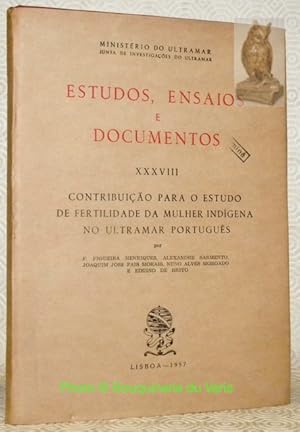 Seller image for Estudos, Ensaios e documentos XXXVIII. Contribuiao para o estudo de fertilidade da mulher indigena no ultramar portugus. for sale by Bouquinerie du Varis