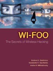 Imagen del vendedor de Wi-Foo: The Secrets of Wireless Hacking a la venta por Infinity Books Japan