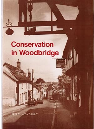 Conservation in Woodbridge: An Appraisal of its Townscape and a Policy for Future Change