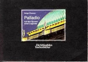 Palladio. Auf den Spuren einer Legende. Fotografie und Bildkommentare von Helge Classen. Mit eine...