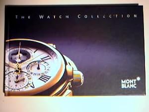 Seller image for The Watch Collection 100 Years of Montblanc: a Passion for Craftsmanship for sale by best books