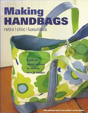 Seller image for Making Handbags: Retro, Chic and Luxurious Designs for sale by Trinders' Fine Tools