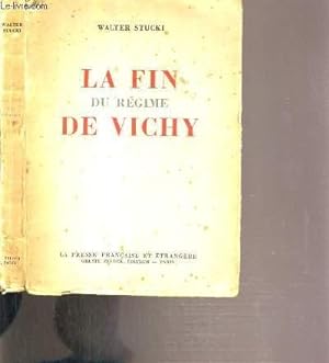 Imagen del vendedor de LE FIN DU REGIME DE VICHY a la venta por Le-Livre