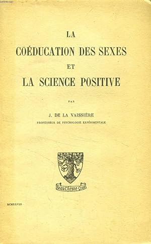 Bild des Verkufers fr LA COEDUCATION DES SEXES ET LA SCIENCE POSITIVE zum Verkauf von Le-Livre