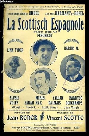 Seller image for LA SCOTTISCH ESPAGNOLE - PARTITION POUR CHANT AVEC PAROLES. for sale by Le-Livre