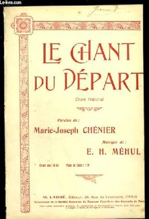 Image du vendeur pour LE CHANT DU DEPART - CHANT NATIONAL - PARTITION POUR CHANT AVEC PAROLES. mis en vente par Le-Livre