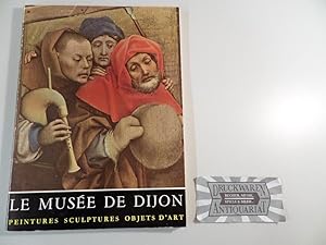 Seller image for Le Muse de Dijon, peintures - sculptures - objets d'art. for sale by Druckwaren Antiquariat