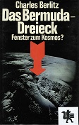 Bild des Verkufers fr Das Bermuda-Dreieck : Fenster z. Kosmos?. Charles Belitz. In Zusammenarb. mit J. Manson Valentine. [Berecht. bers. von Barbara Strck u. Ursula Tamussino] zum Verkauf von Kirjat Literatur- & Dienstleistungsgesellschaft mbH