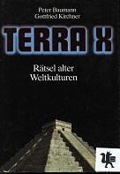 Immagine del venditore per Terra X. Rtsel alter Weltkulturen venduto da Kirjat Literatur- & Dienstleistungsgesellschaft mbH