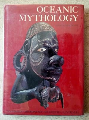 Bild des Verkufers fr Oceanic Mythology: The Myths of Polynesia, Miscronesia, Melanesia, Australia zum Verkauf von P Peterson Bookseller
