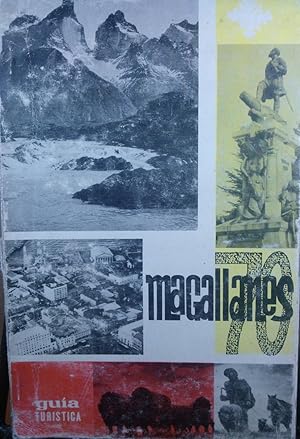 Bild des Verkufers fr Magallanes 70. Gua turstica de la regin mas austral del mundo zum Verkauf von Librera Monte Sarmiento