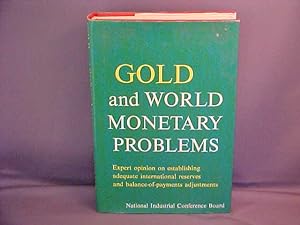 Gold and World Monetary Problems