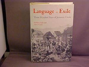 Seller image for Language in Exile: Three Hundred Years of Jamaican Creole for sale by Gene The Book Peddler