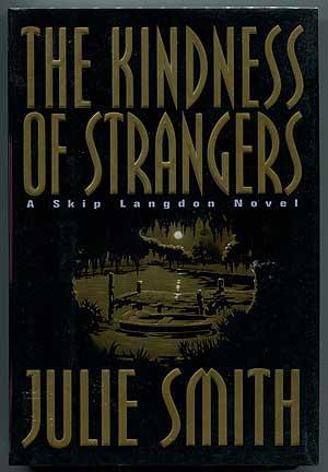 Bild des Verkufers fr The Kindness of Strangers: A Skip Langdon Novel zum Verkauf von Between the Covers-Rare Books, Inc. ABAA