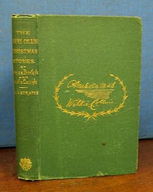 The DICKENS - COLLINS CHRISTMAS STORIES Comprising 'No Thoroughfare' and 'The Two Idle Apprentices'