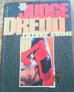 Bild des Verkufers fr Judge Dredd : Future Crime zum Verkauf von Chapter 1