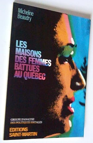 Seller image for Les maisons des femmes battues au Qubec for sale by Claudine Bouvier