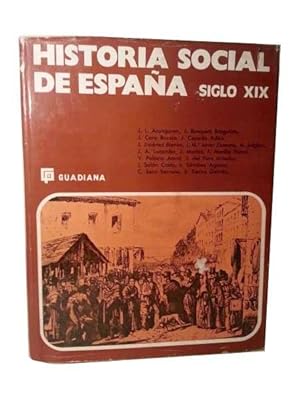 Imagen del vendedor de Historia Social De Espaa. Siglo XIX. a la venta por LIBRERIA CLIO