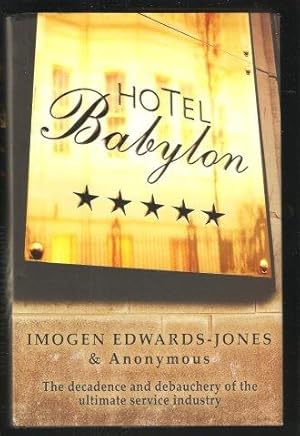 Seller image for Hotel Babylon. 1st. edn. 2004. for sale by Janet Clarke Books ABA