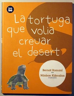 Bild des Verkufers fr LA TORTUGA QUE VOLIA CREUAR EL DESERT zum Verkauf von Llibres del Mirall