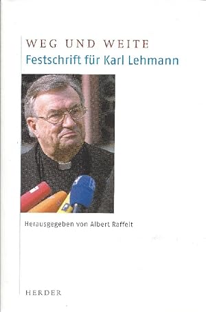 Bild des Verkufers fr Weg und Weite Festschrift fr Karl Lehmann zum Verkauf von Antiquariat Lcke, Einzelunternehmung