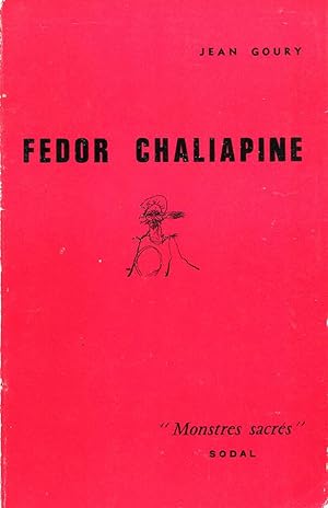 Seller image for Fedor Chaliapine Iconographie, biographie, discographie for sale by Pendleburys - the bookshop in the hills