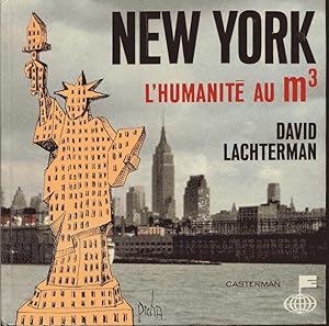 Seller image for New York. L'humanit au mtre cube for sale by L'ivre d'Histoires