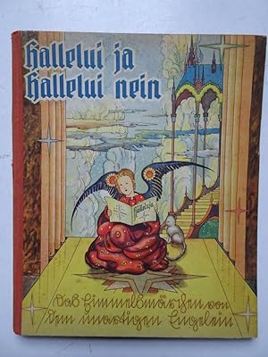 Imagen del vendedor de Hallelui-nein! Die Geschichte vom bsen Engelein, das hallelui-nein, statt hallelui-ja sang. a la venta por Antiquariaat De Boekenbeurs