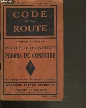 Seller image for CODE DE LA ROUTE - PRATIQUE ET ILLUSTRE ET MANUEL DU CANDIDAT AU PERMIS DE CONDUIRE for sale by Le-Livre