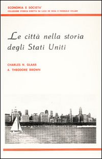 Seller image for Le citt nella storia degli Stati Uniti for sale by Libro Co. Italia Srl