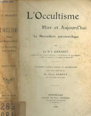 Bild des Verkufers fr L'OCCULTISME HIER ET AUJOURD'HUI - Le merveilleux prscientifique / 2e EDITION. zum Verkauf von Le-Livre