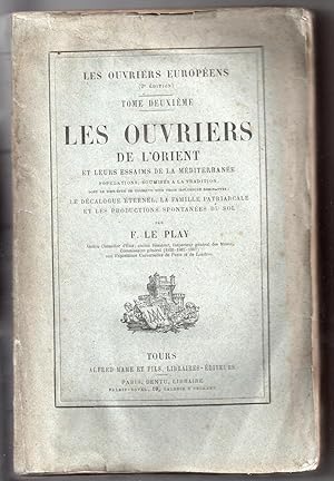 Les Ouvriers Européens : Tome II. Les Ouvriers de l'Orient et leurs essaims de la Méditerranée po...