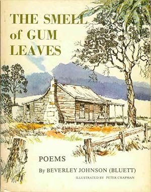 Imagen del vendedor de THE SMELL OF GUM LEAVES A Book of Poems a la venta por The Avocado Pit