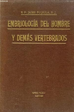 Imagen del vendedor de EMBRIOLOGIA DEL HOMBRE Y DEMAS VERTEBRADOS, TOMO II, ORGANOGENESIS a la venta por Le-Livre
