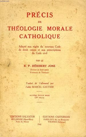Imagen del vendedor de PRECIS DE THEOLOGIE MORALE CATHOLIQUE a la venta por Le-Livre