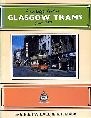 Bild des Verkufers fr A Nostalgic Look at Glasgow Trams Since 1950 zum Verkauf von Godley Books