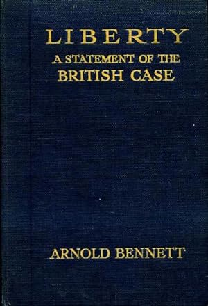 Liberty : A Statement of the British Case