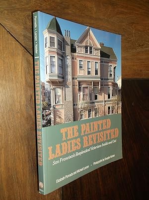 Image du vendeur pour Painted Ladies Revisited: San Francisco's Resplendent Victorians Inside and Out mis en vente par Barker Books & Vintage