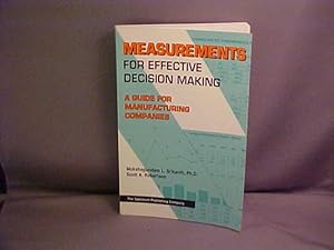 Seller image for Measurements for Effective Decision Making: A Guide for Manufacturing Companies for sale by Gene The Book Peddler