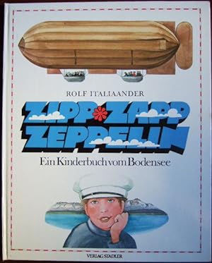 Zipp-Zapp-Zeppelin : e. Kinderbuch vom Bodensee. Mit Zeichn. von Gertraud Brylka