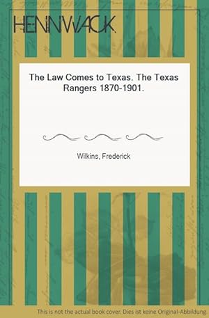 Bild des Verkufers fr The Law Comes to Texas. The Texas Rangers 1870-1901. zum Verkauf von HENNWACK - Berlins grtes Antiquariat
