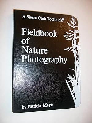 Imagen del vendedor de Fieldbook of Nature Photography a la venta por Lowest Priced Quality Rare Books